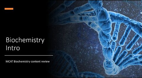 MCAT Biochemistry Intoduction