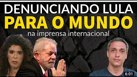 Denouncing LULA to the international press in Israel - The world needs to know