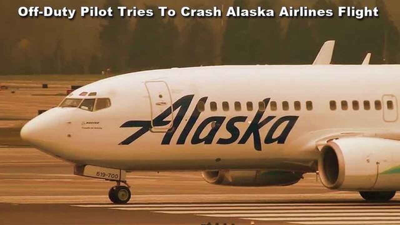 OFF-DUTY PILOT CHARGED WITH ATTEMPTED MURDER FOR ALLEGEDLY TRYING TO CRASH ALASKA AIRLINES FLIGHT