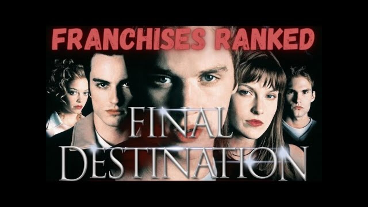 Franchises Ranked: Final Destination From Best To Worst
