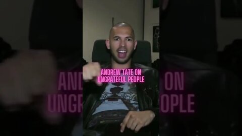 Andrew Tate on ungrateful people #Shorts