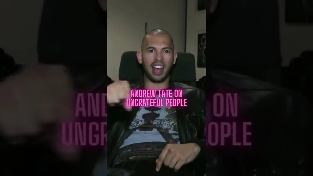 Andrew Tate on ungrateful people #Shorts