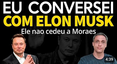 I spoke for half an hour with Elon Musk - Musk did not back down or give in to Moraes