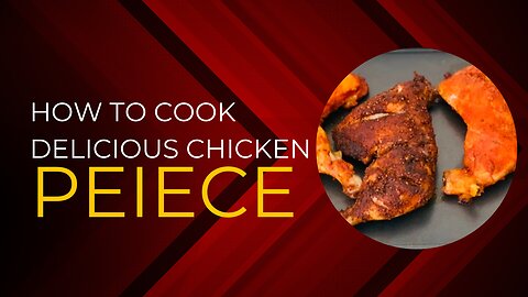 Delicious chicken piece recipe