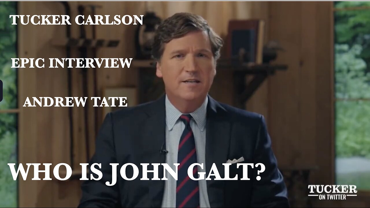 Tucker Carlson on Twitter- Ep. 9 - The Andrew Tate interview. THE MOST EPIC INTERVIEW OF HIS CAREER