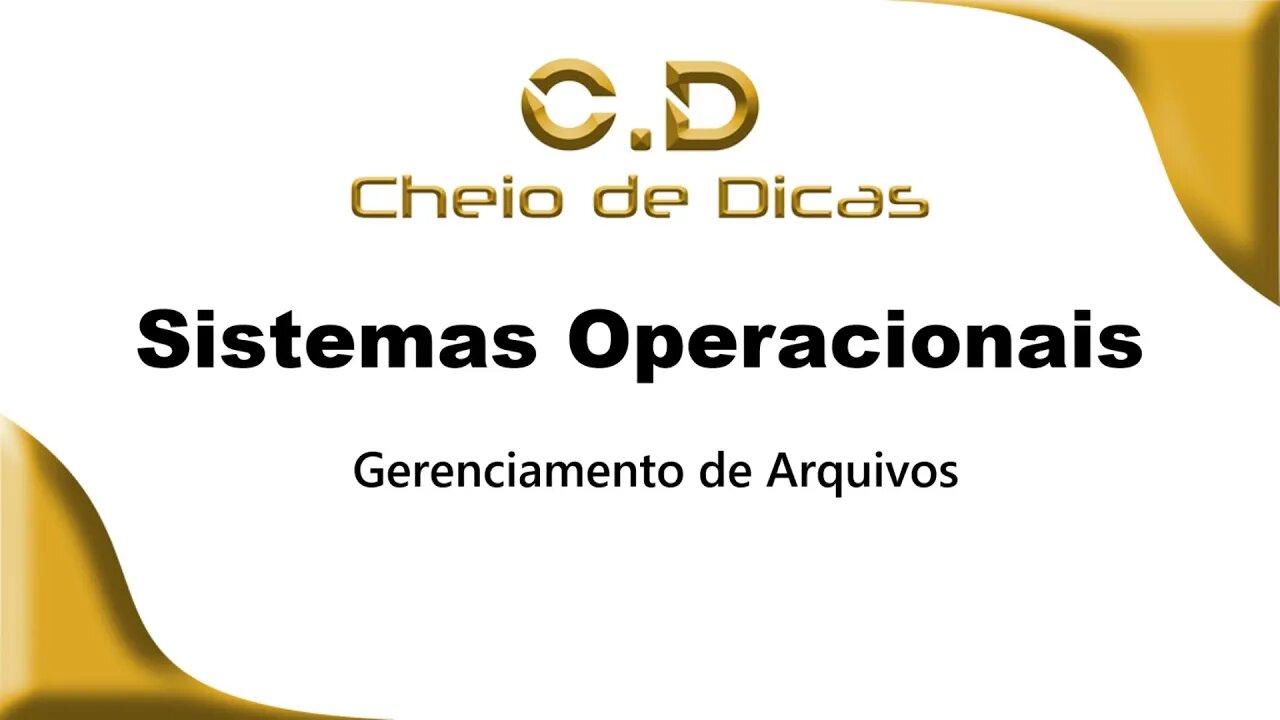 SISTEMAS OPERACIONAIS - Gerenciamento de Arquivos