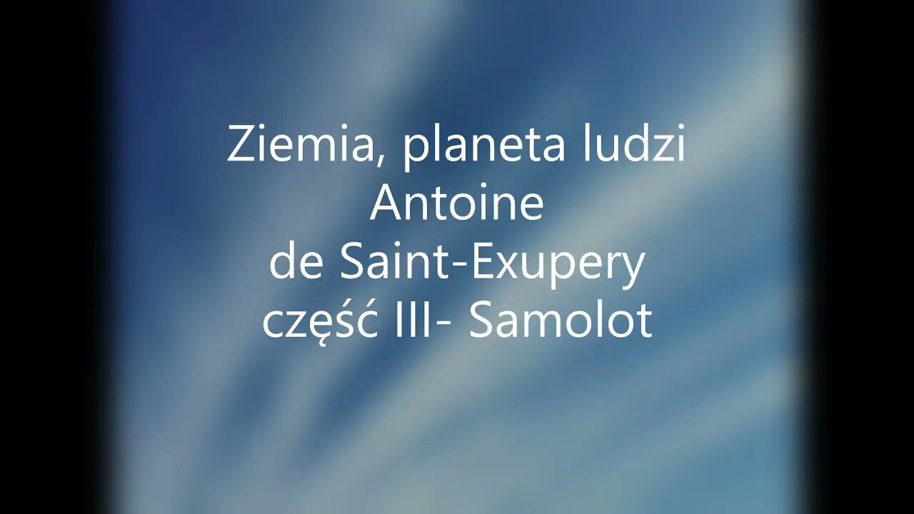 Ziemia, planeta ludzi - A. de Saint - Exupery część III - Samolot