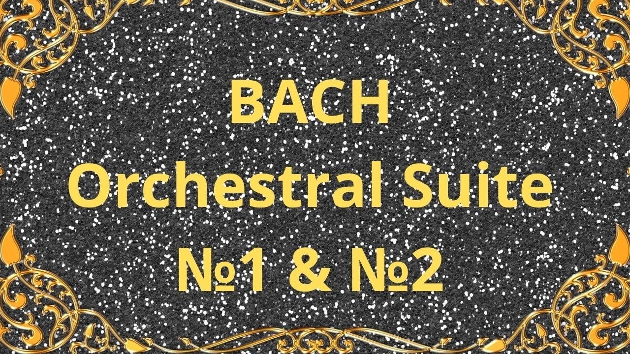 Bach Orchestral Suite 1066 & 106