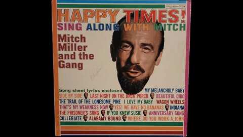 Mitch Miller and the Gang – Happy Times! Sing Along With Mitch