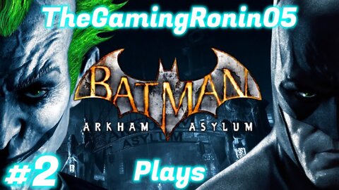 They Took Gordon!!! | Batman: Arkham Asylum Part 2