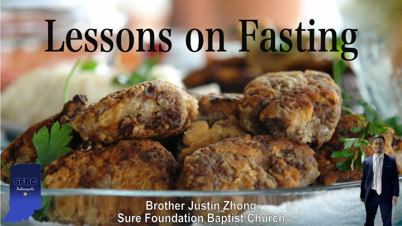 Lessons on Fasting | Brother Justin Zhong