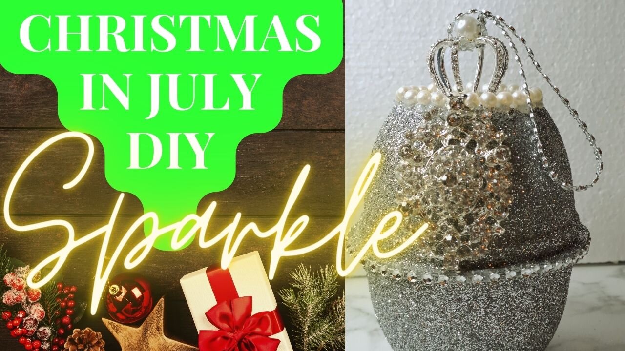 CHRISTMAS IN JULY||GLAM CHRISTMAS TREE ORNAMENT||FT. TOTALLY DAZZLED SPARKLE CROWN