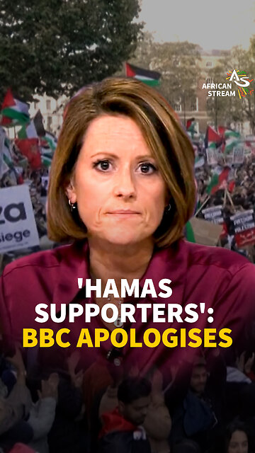 'Hamas Supporters': BBC Apologises