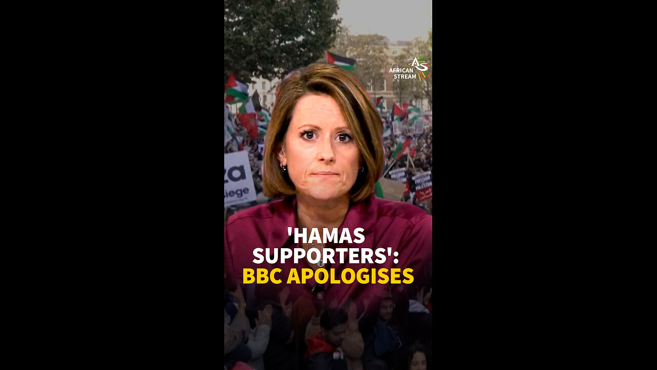 'Hamas Supporters': BBC Apologises