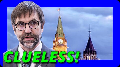 Sinister Minister Steven Guilbeault is COMPLETELY CLUELESS!