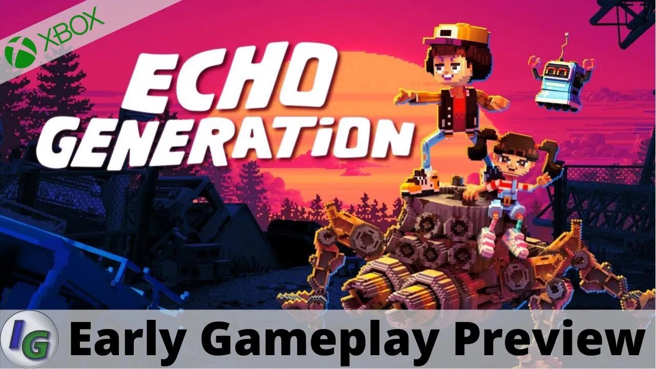 Echo Generation Early Gameplay Preview on Xbox