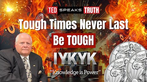 Tough Times Never Last Be TOUGH ~I Y K Y K~ “Knowledge is POWER”