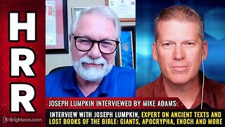 Joseph Lumpkin - Lost books of the Bible - Giants, Apocrypha, Enoch & more