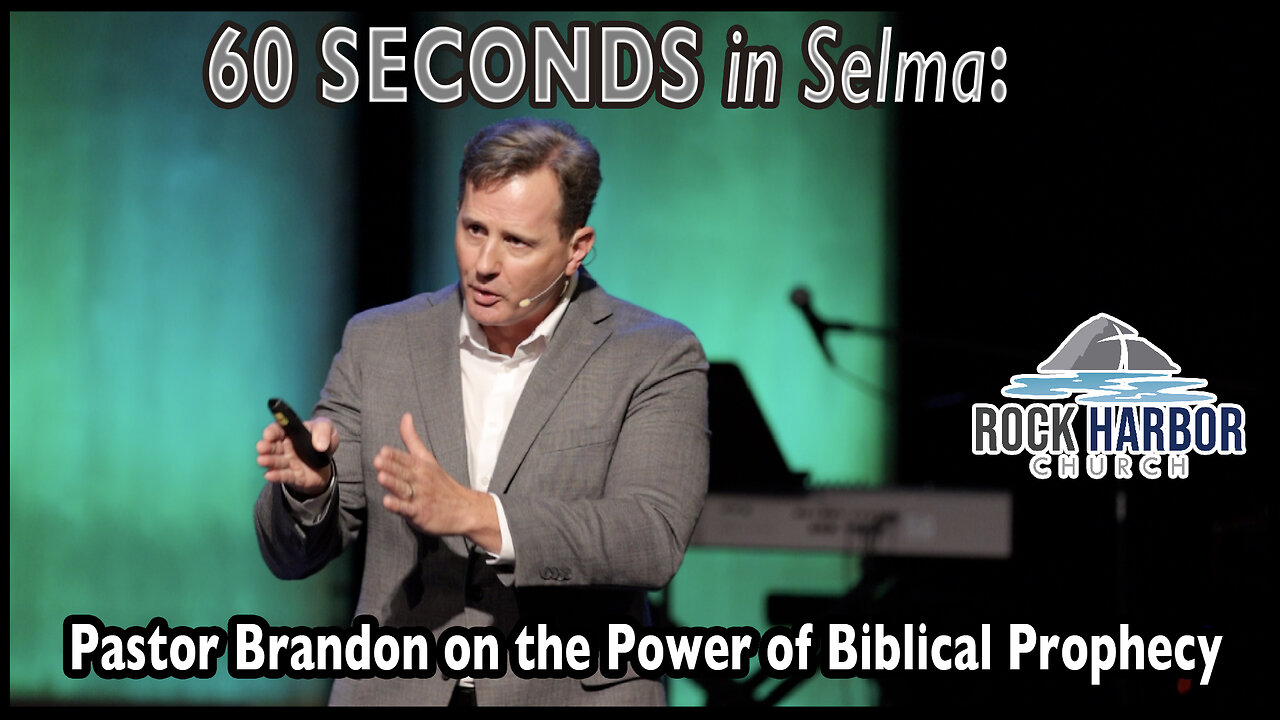 "60 Seconds in Selma: Pastor Brandon on the Power of Biblical Prophecy"