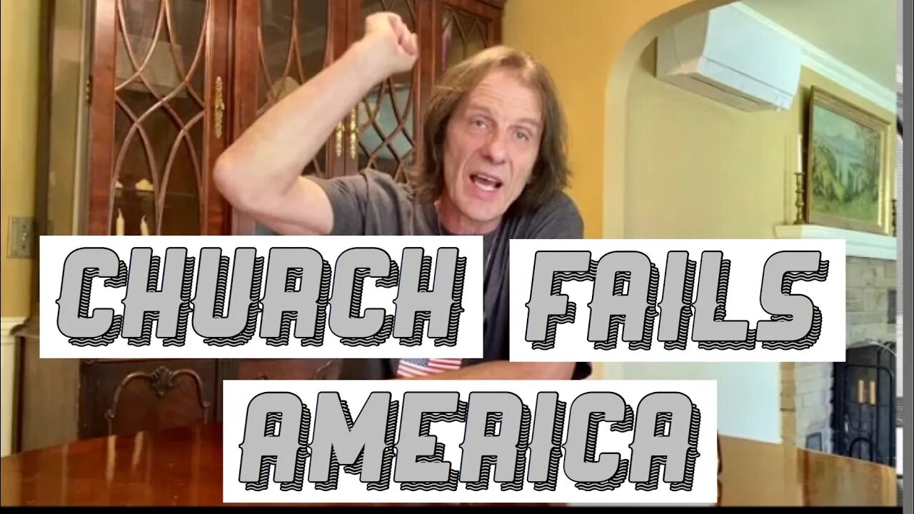 The Church fails America & God (2020)