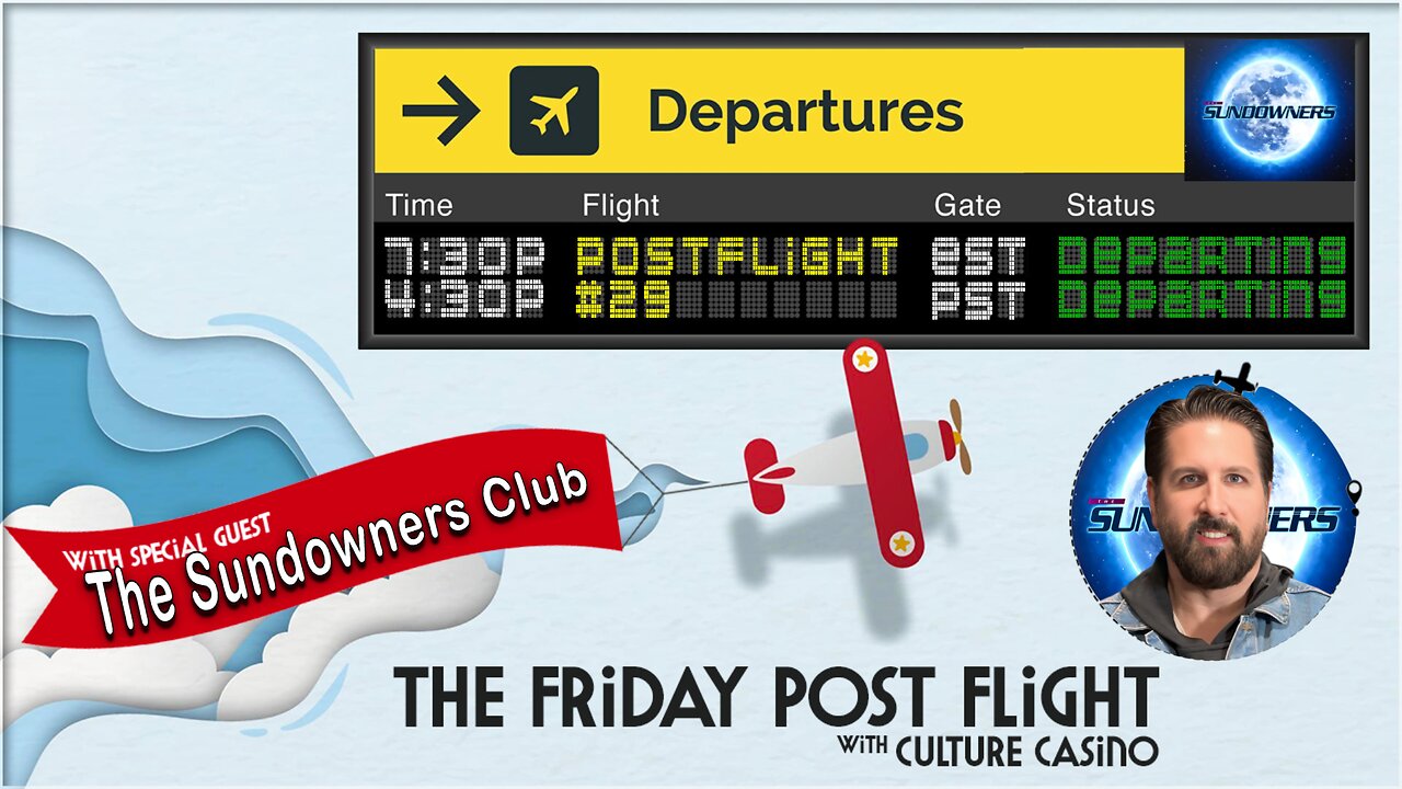 The Friday Post Flight - Episode 0029 - The Sundowners Club