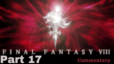 The President's Broadcast - Final Fantasy VIII Part 17