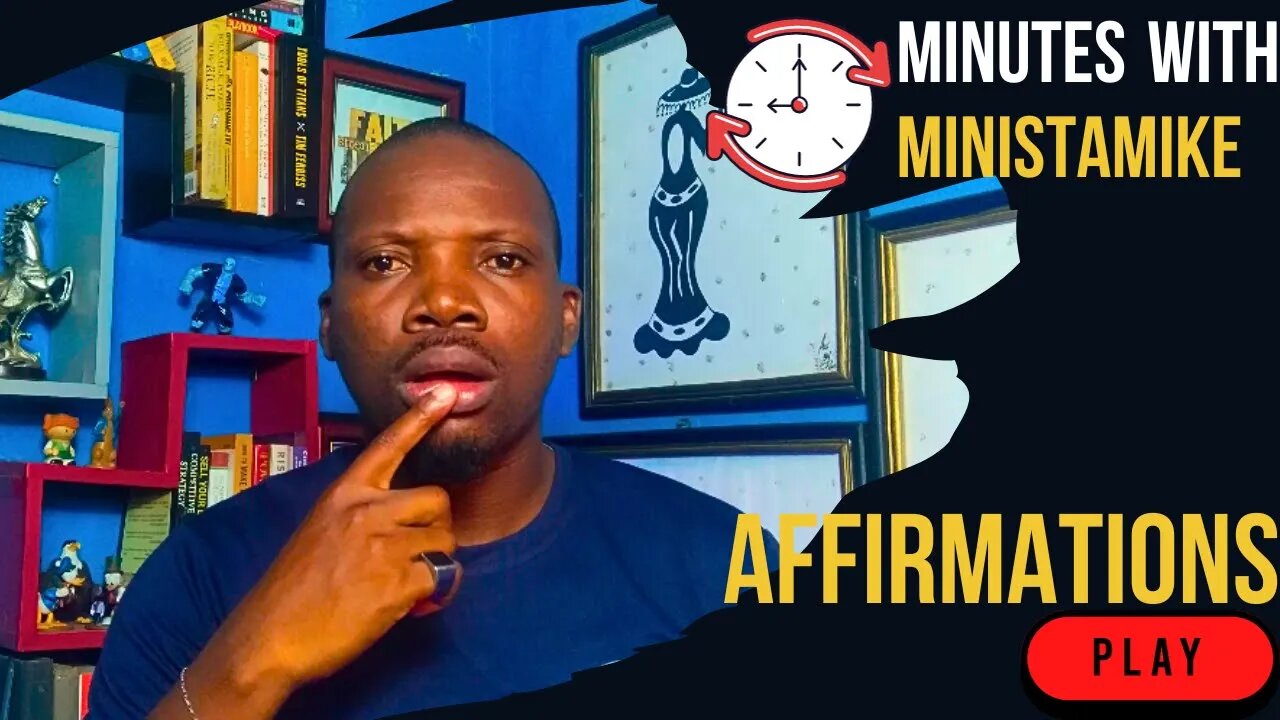 AFFIRMATIONS - Minutes With MinistaMike, FREE COACHING