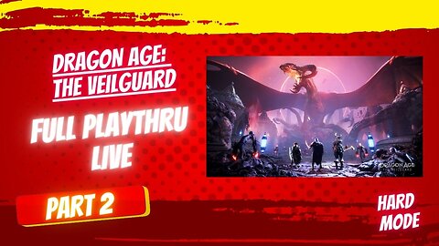 Dragon Age: The Veilguard | Live Playthrough | New RPG | Let's Play (Part 2)