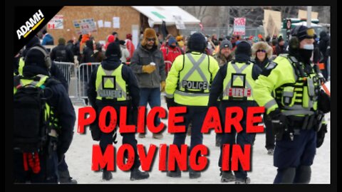 Ottawa Freedom Convoy UPDATE! Police are moving in on Canadian Truckers!