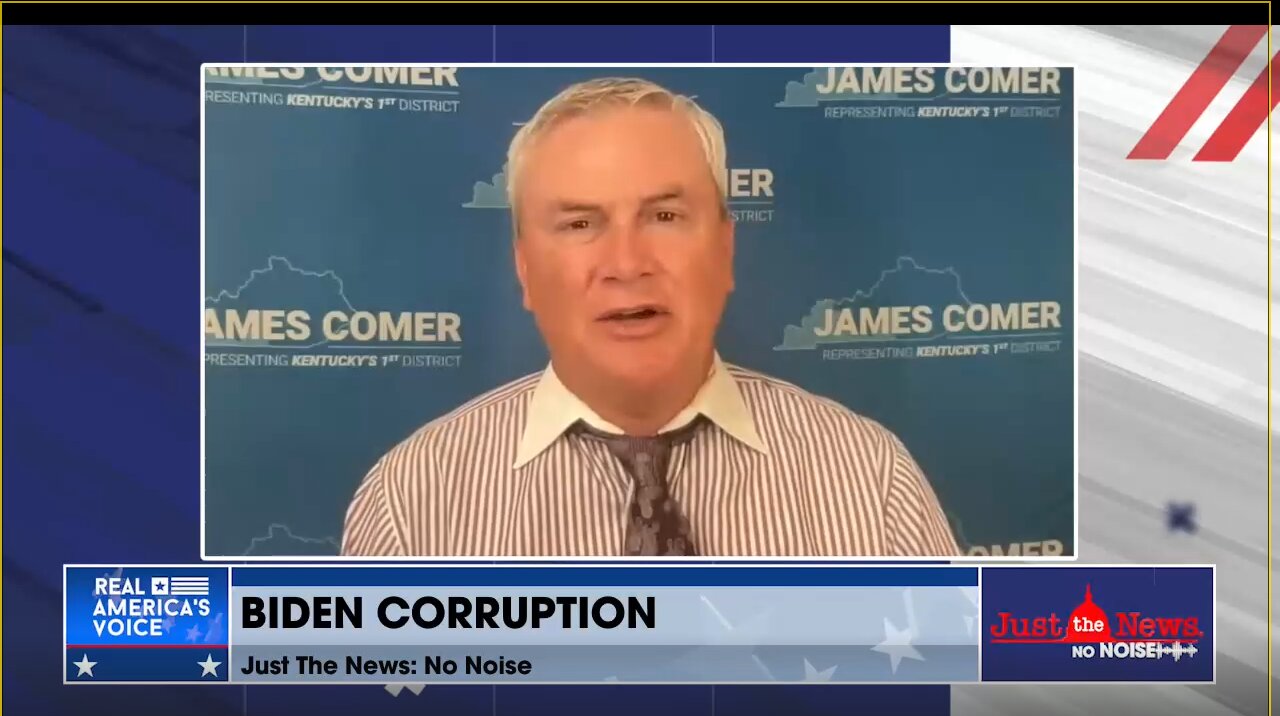 JAMES COMER - BIDEN CORRUPTION