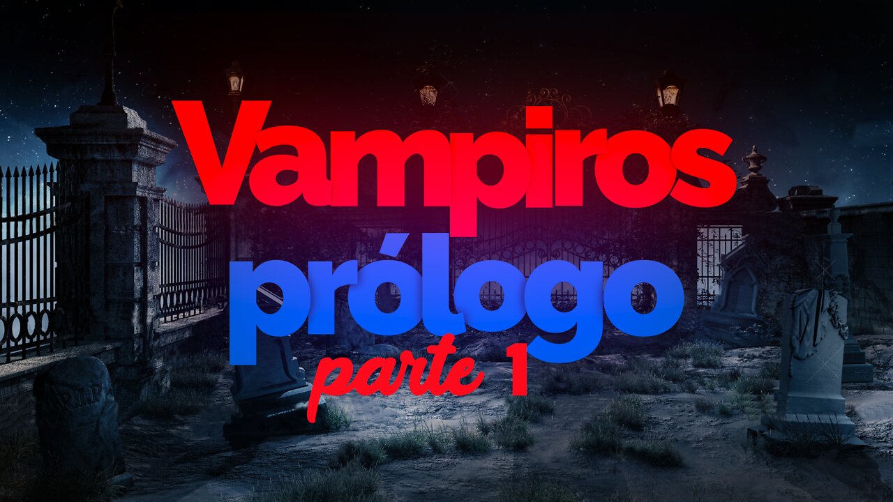 AUDIOLIVRO VAMPIROS PARTE 1 Prologo com legenda sub portugues