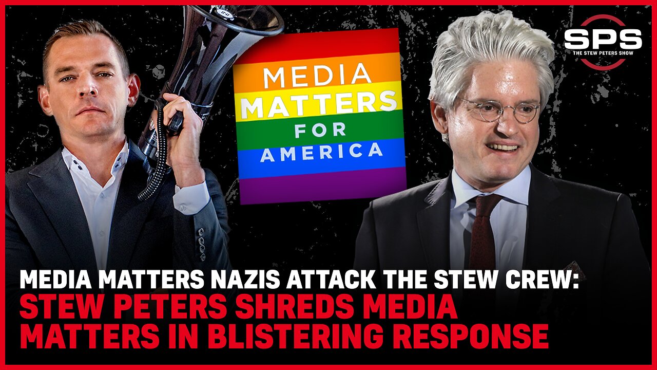 Media Matters Nazis Attack The Stew Crew: Stew Peters SHREDS Media Matters In BLISTERING Response