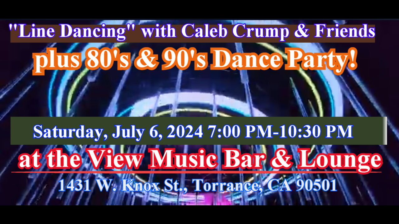 Soulful Line Dancing -Sat, July 6, 2024, 7PM-10:30PM at View Music Bar & Lounge Torrance-shorter