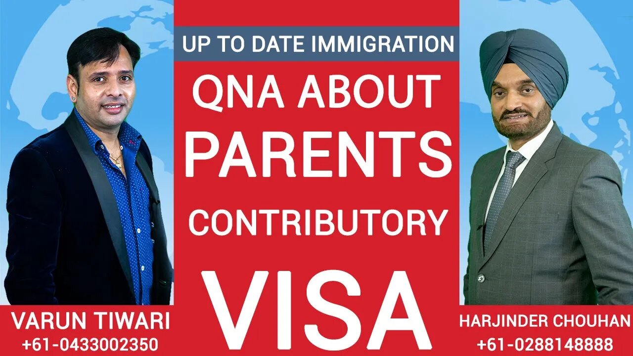 QNA ABOUT PARENTS CONTRIBUTORY VISA | VARUN TIWARI WITH HARJINDER CHOUHAN