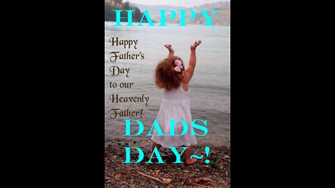 HAPPY FATHER'S DAY EVERYTHING UNRAVELS THEN WE REBUILD