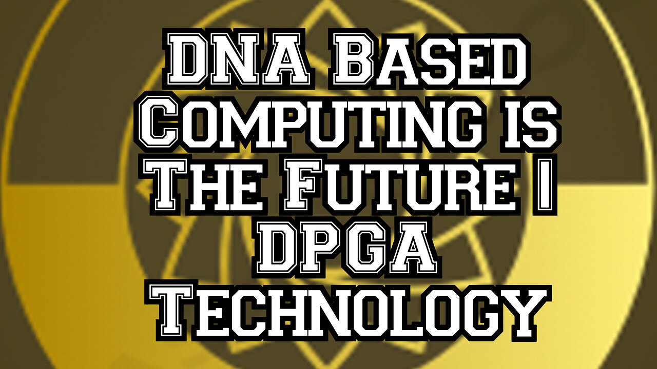 DNA Based Computing is The Future | DPGA Technology