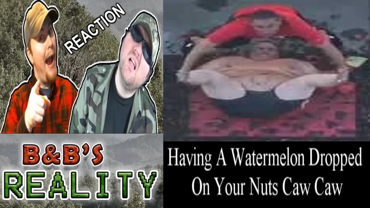 Having A Watermelon Dropped On Your Nuts Caw Caw REACTION!!! *ADULTS ONLY*
