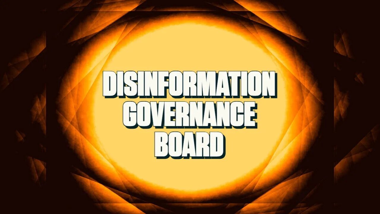 Disinformation Governance Board