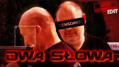 「 DWA SŁOWA 」- Audyt Obywatelski EDIT