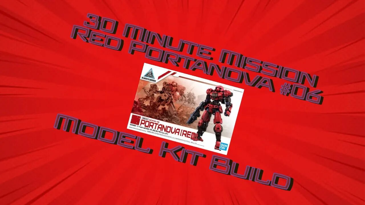 30 Minute Mission: Red Portanova #06 Model Kit Build