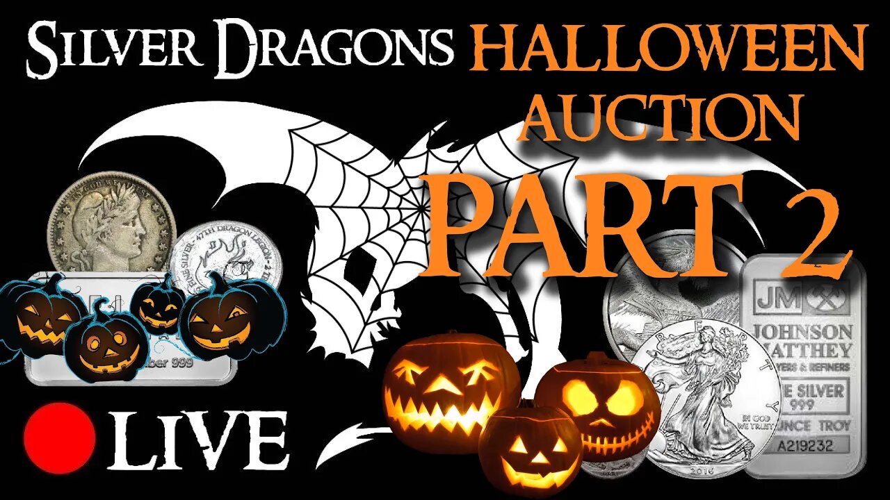 Silver Dragons LIVE HALLOWEEN AUCTION PART 2 (#56)