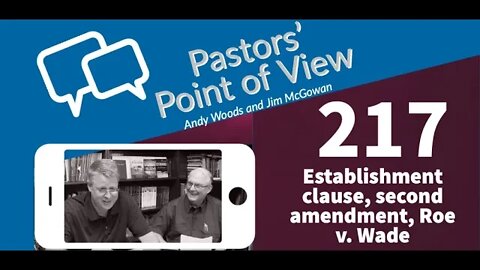 Pastors' Point of View (PPOV) 217. SCOTUS Victories. YT