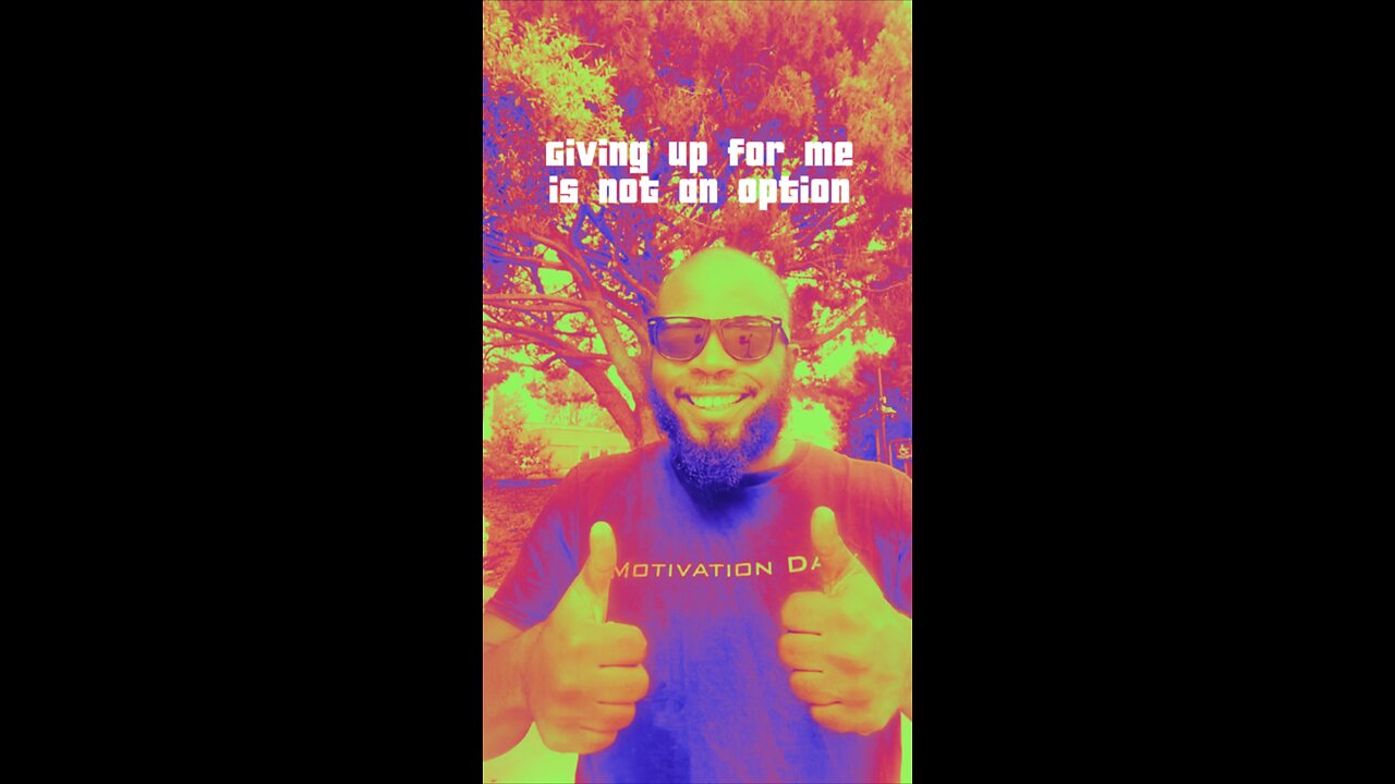 Giving Up Isn’t An Option #dayodman #nooption #nogivingup #eeyayyahh #motivation