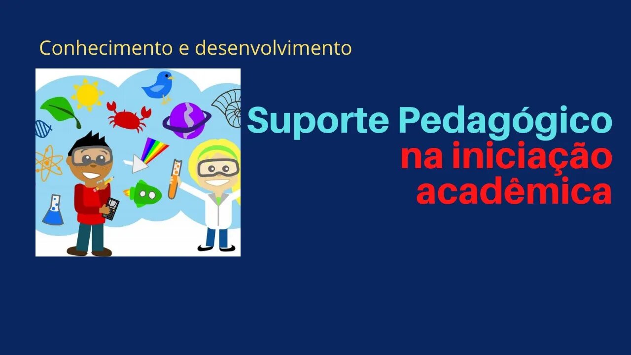 O suporte pedagógico na iniciação acadêmica