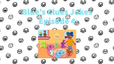 Blue's Clues Jokes - Episode 4 - Time for School