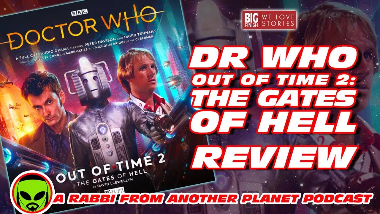 Big Finish Doctor Who: Out of Time 2 - The Gates of Hell with David Tennant & Peter Davison Review