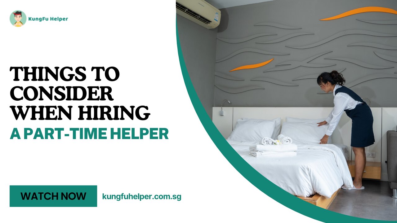 Things to Consider When Hiring a Part-Time Helper