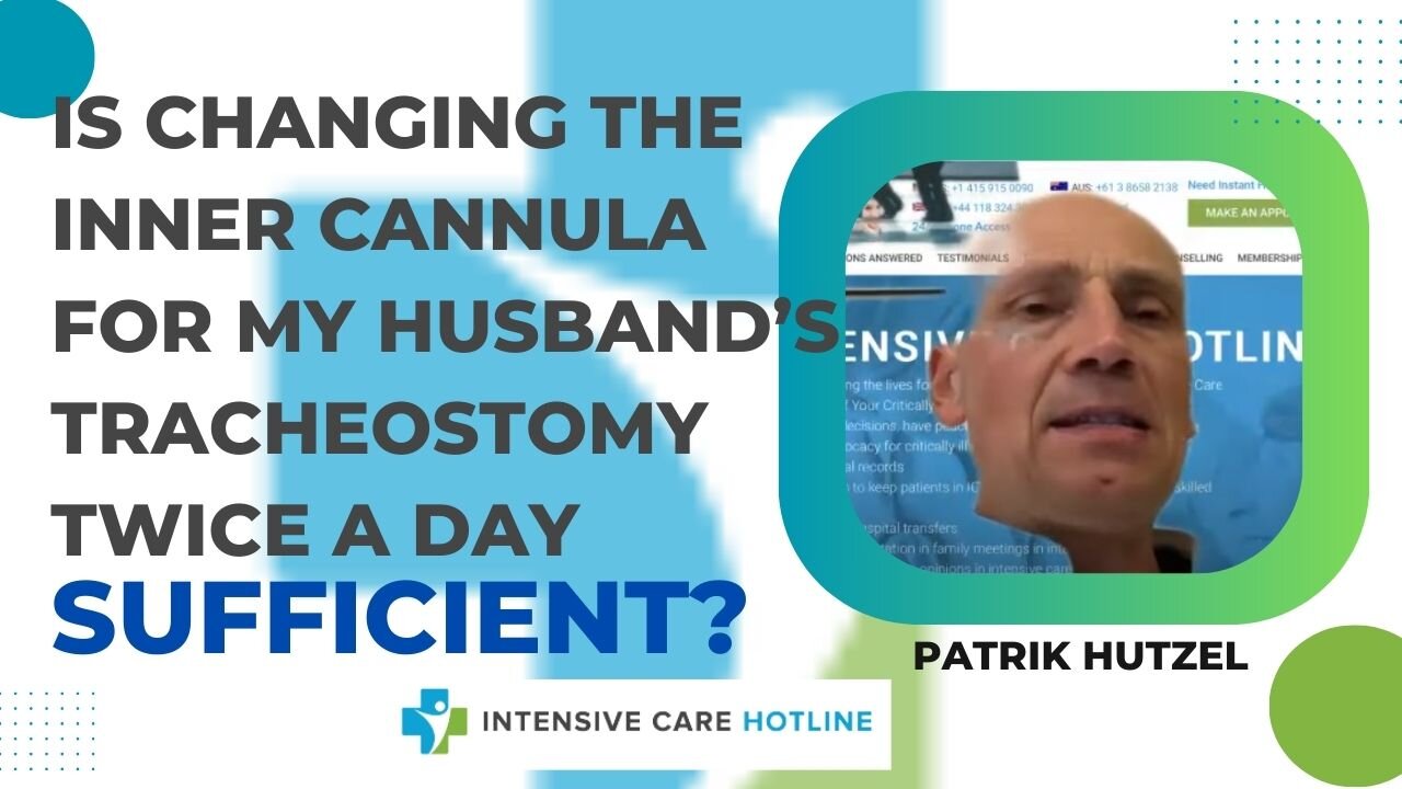 Is Changing the Inner Cannula for My Husband's Tracheostomy Twice a Day Sufficient?