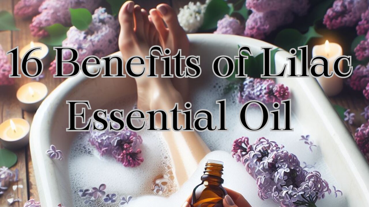 Lilac Essential Oil Benefits