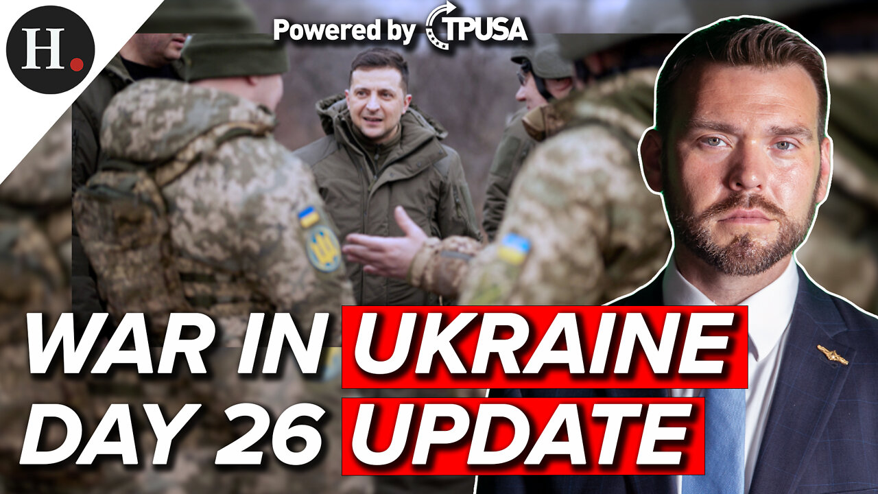 MAR 21 2022 - WAR IN UKRAINE - DAY 26 UPDATE